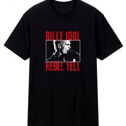 Billy Idol Rebel Yell Unisex T Shirt