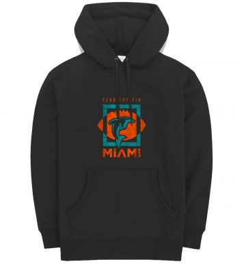 Cool Dolphin Fear the Fin Miami Hoodie