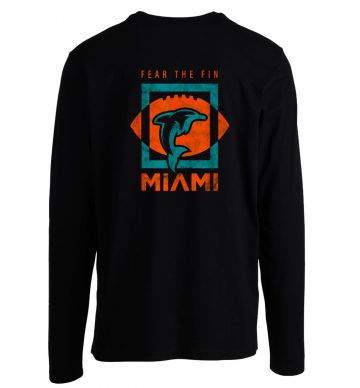 Cool Dolphin Fear the Fin Miami Longsleeve