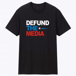 Defund The Media Unisex T Shirt