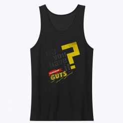 Do You Have It GUTS Unisex Tank