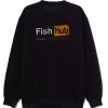 Fish Hub Funny Dirty Fishing Joke Sarcastic Sweatshirt