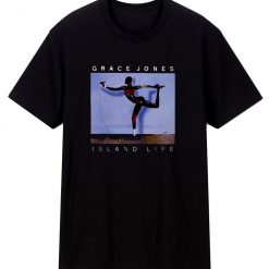 Grace Jones Island Life Music Unisex T Shirt