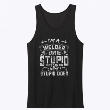 I Can Fix What Stupid Does Unisex Tank