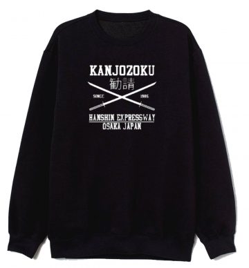 Kanjo Kanjozoku Osaka Japan Sweatshirt