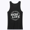 Mom Life Unisex Tank