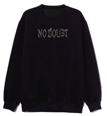 No Doubt Crown Sweatshirt