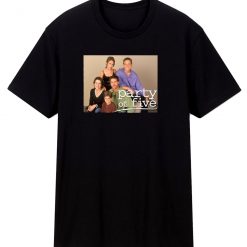 PARTY OF FIVE T Shirt