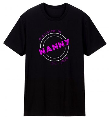 Promoted to Nanny T Shirt