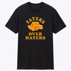 Taters Over Haters Funny Graphic Vintage Unisex T Shirt