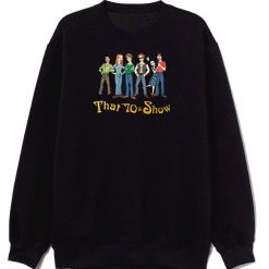 That 70s Show 70s Show Sweatshirt