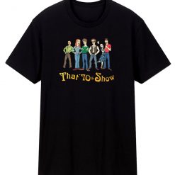 That 70s Show 70s Show T Shirt