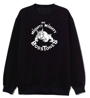 The Mighty Mighty Bosstones Sweatshirt