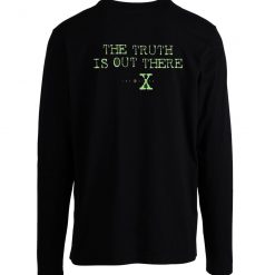 The X Files TV Show Series The Truth is Out There Longsleeve