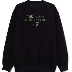 The X Files TV Show Series The Truth is Out There Sweatshirt