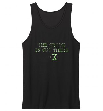 The X Files TV Show Series The Truth is Out There Tank Top