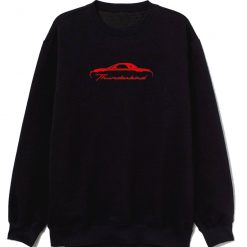 05 Ford Thunderbird Classic Sweatshirt