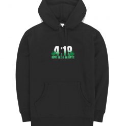 419 Give Me A Minute 420 Pot Head Stoner Hoodie