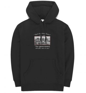 Government Will Take Care of You Hoodie