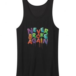 Never Broke Again Tank Top