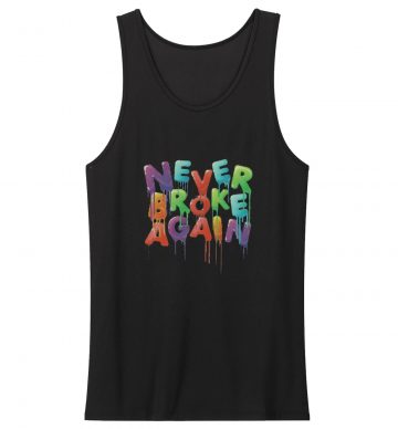 Never Broke Again Tank Top