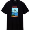 Never Give Up Funny Stork EaFrog Animal Rules T Shirt