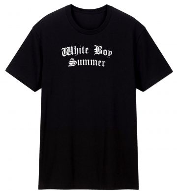 White Boy Summer T Shirt