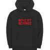 Boycott Beyonce Hoodie