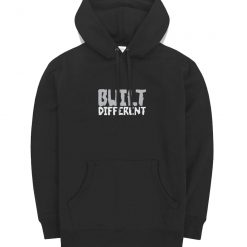 Built Different Hoodie