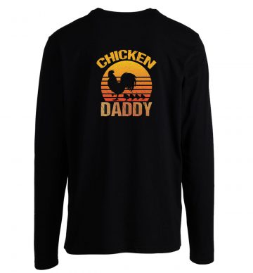 Chicken Daddy Long Sleeve