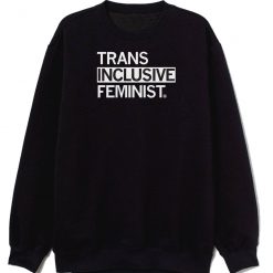 Inclusive Feminist Sweatshirt