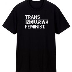 Inclusive Feminist T Shirt
