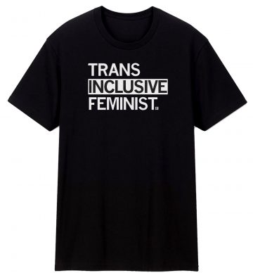 Inclusive Feminist T Shirt