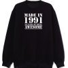 Made In 1991 30 Years Of Being Awesome Sweatshirt