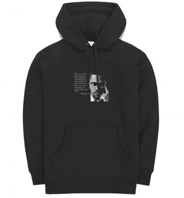 Malcolm X Quotes Hoodie