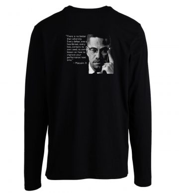 Malcolm X Quotes Long Sleeve