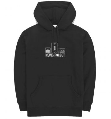 Never Forget Floppy Vhs Cassette Hoodie