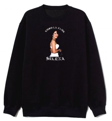 Selena Quintanilla Sweatshirt