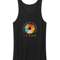 You Can Be Anything Be Kind Tank Top