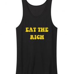Eat The Rich Activism Political Tank Top
