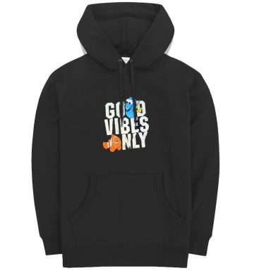 Finding Dory Nemo Good Vibes Only Hoodie