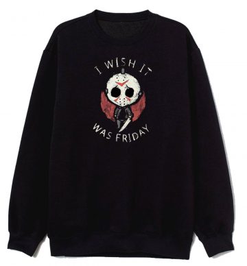 Friday The 13th Horror Movie Jason Voorhees I Wish It Was Friday Vintage Sweatshirt