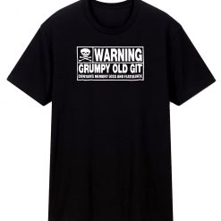 Grumpy Old Git Joke T Shirt