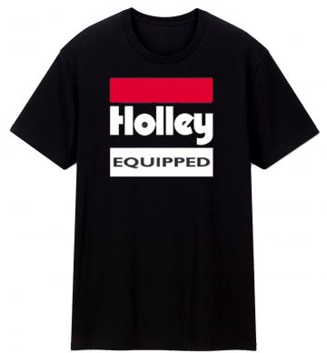 Holley Equipped Performace T Shirt