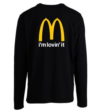 Im Lovin It Mcdonalds Long Sleeve