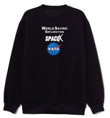 Mars World Saving Exploration Space Sweatshirt