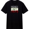 Money Talks T Shirt