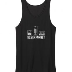 Never Forget Floppy Vhs Cassette Tank Top