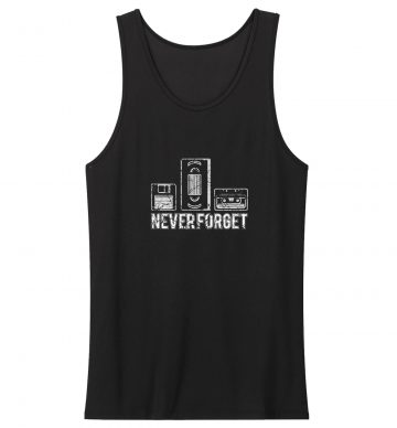 Never Forget Floppy Vhs Cassette Tank Top