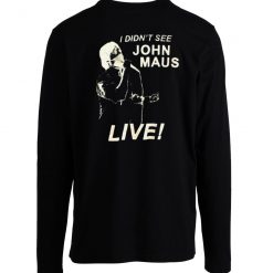 See John Maus Live Longsleeve